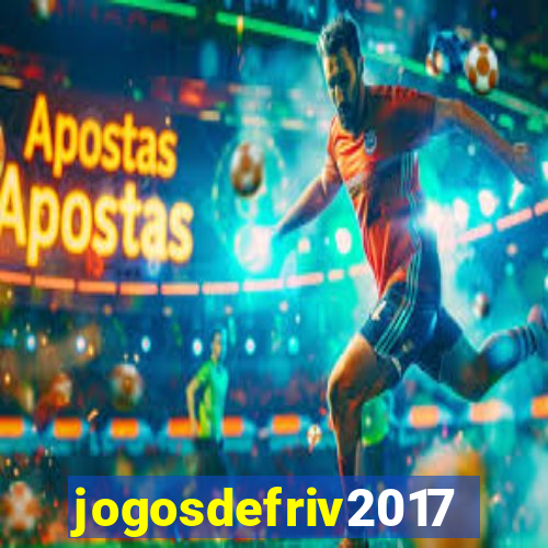 jogosdefriv2017