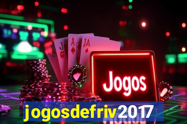 jogosdefriv2017