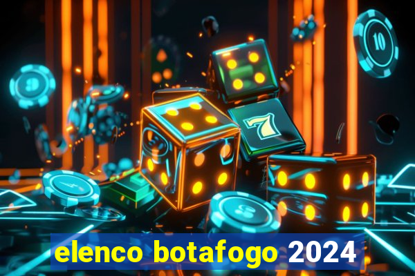 elenco botafogo 2024