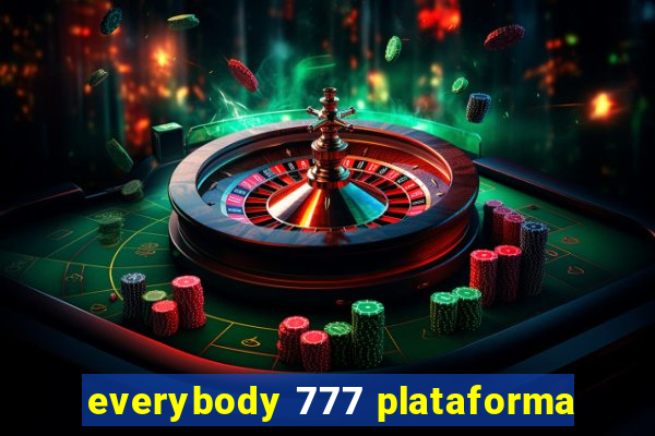 everybody 777 plataforma