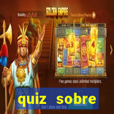 quiz sobre conhecimentos gerais