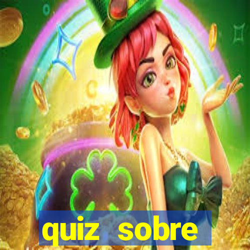 quiz sobre conhecimentos gerais