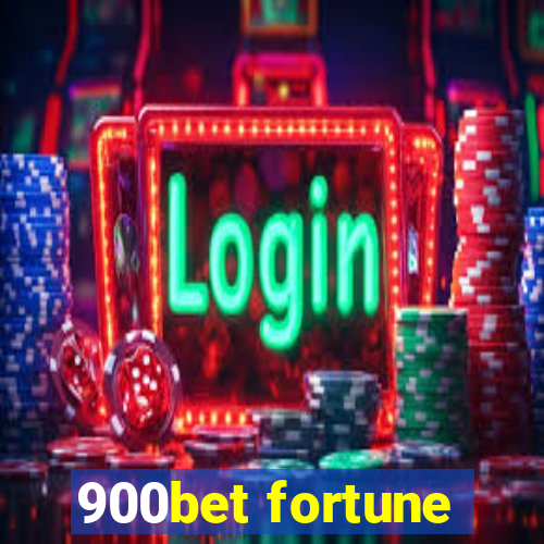 900bet fortune