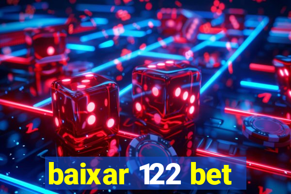 baixar 122 bet