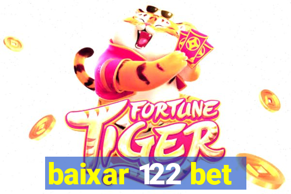 baixar 122 bet