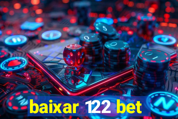 baixar 122 bet