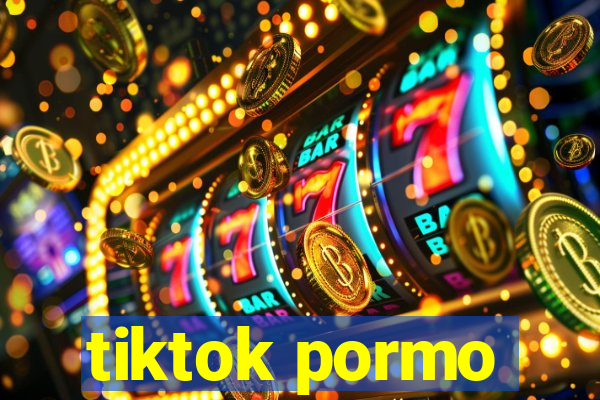 tiktok pormo