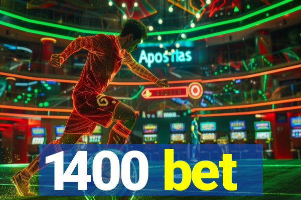 1400 bet