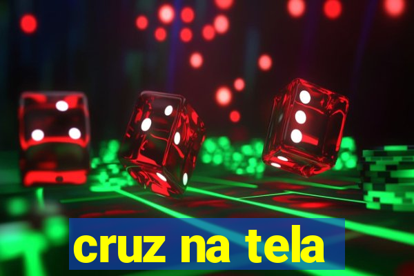 cruz na tela