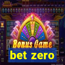 bet zero