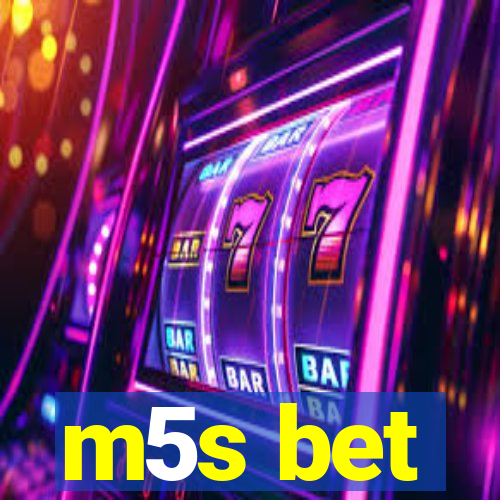 m5s bet