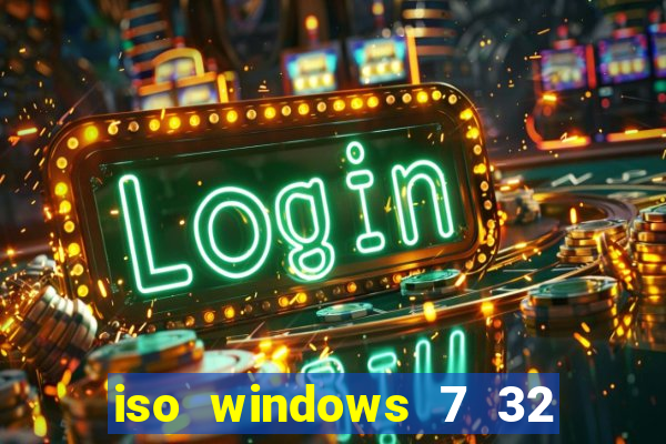 iso windows 7 32 bits pt br download