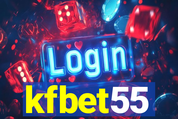 kfbet55