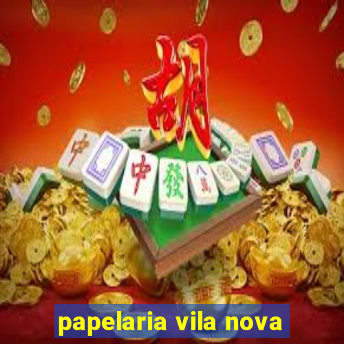 papelaria vila nova