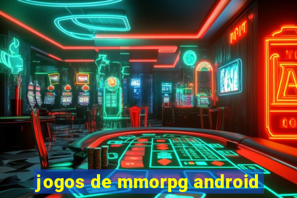 jogos de mmorpg android