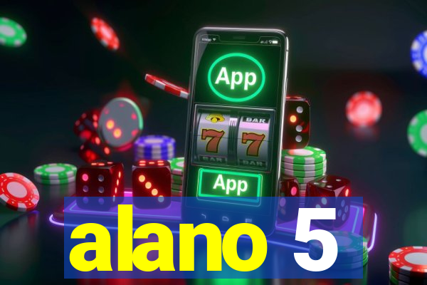 alano 5