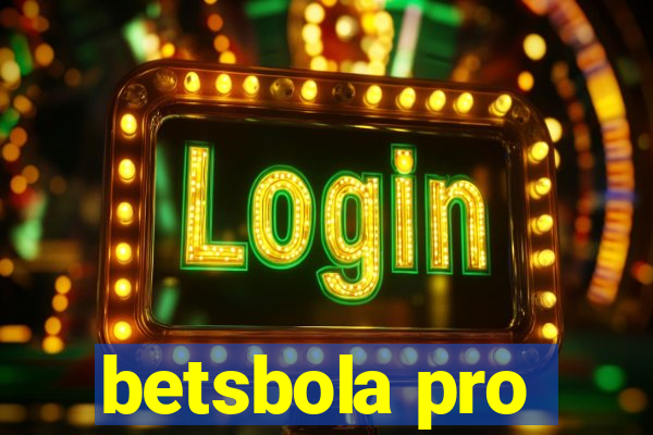 betsbola pro