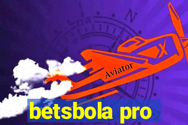 betsbola pro