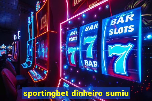 sportingbet dinheiro sumiu