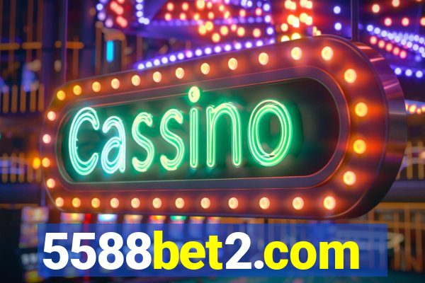 5588bet2.com