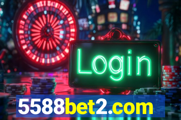 5588bet2.com