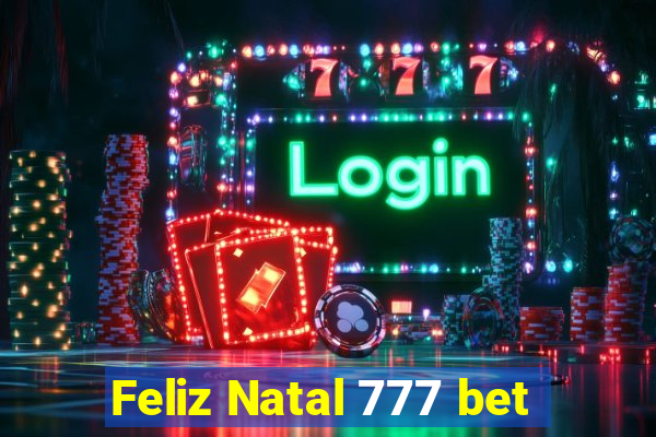 Feliz Natal 777 bet