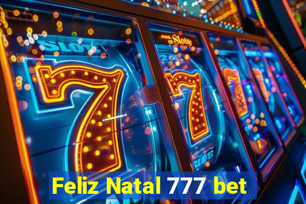 Feliz Natal 777 bet