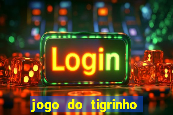 jogo do tigrinho em casa chinesa