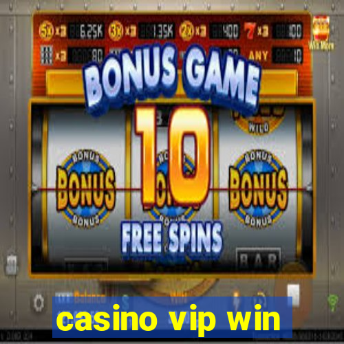 casino vip win