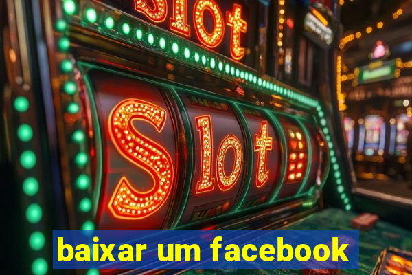 baixar um facebook