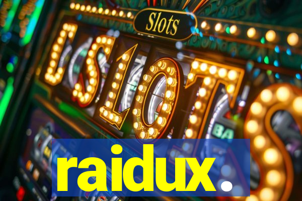 raidux.