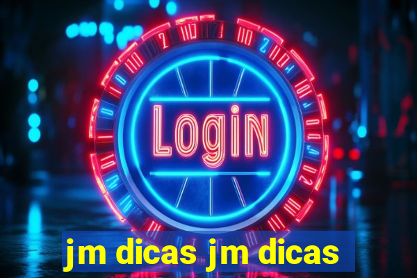 jm dicas jm dicas