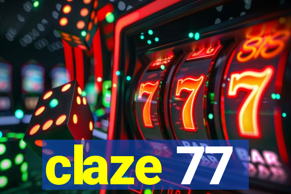 claze 77