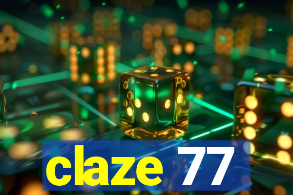 claze 77