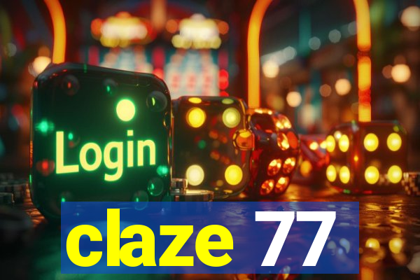 claze 77