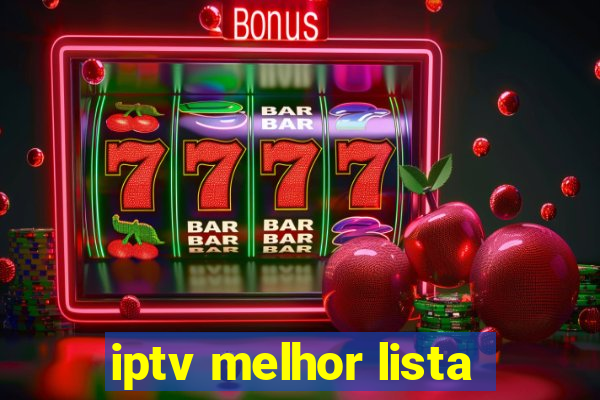 iptv melhor lista