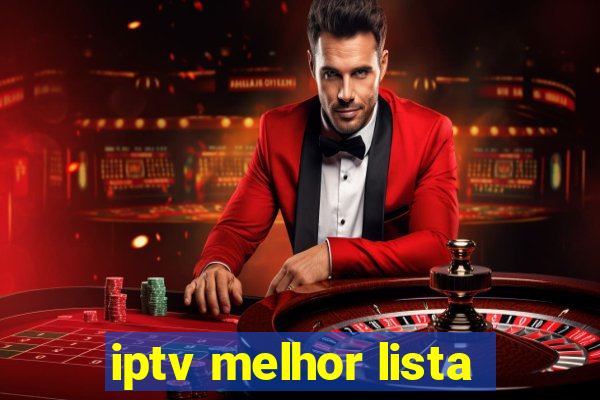 iptv melhor lista