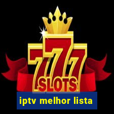 iptv melhor lista