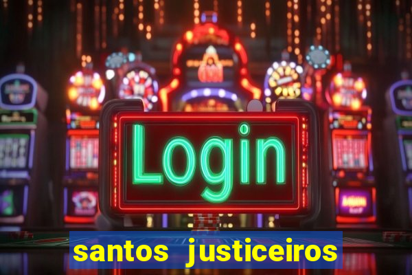 santos justiceiros 2 dublado torrent