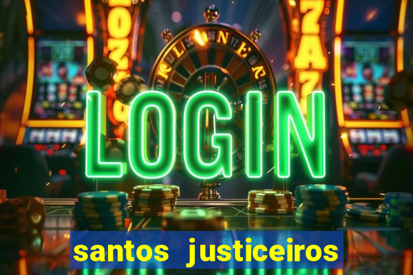 santos justiceiros 2 dublado torrent