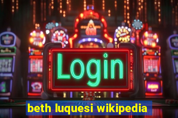 beth luquesi wikipedia