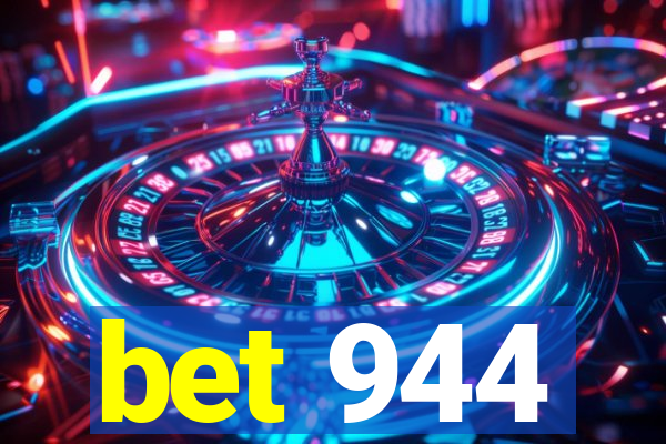 bet 944