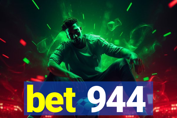 bet 944