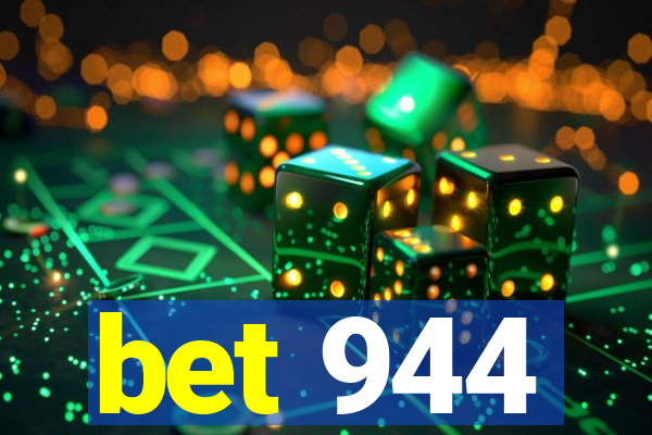 bet 944