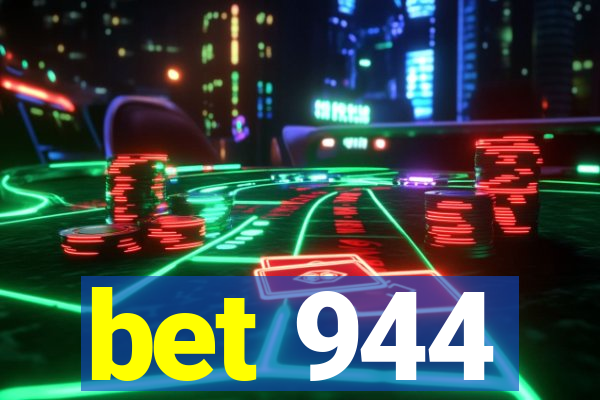 bet 944