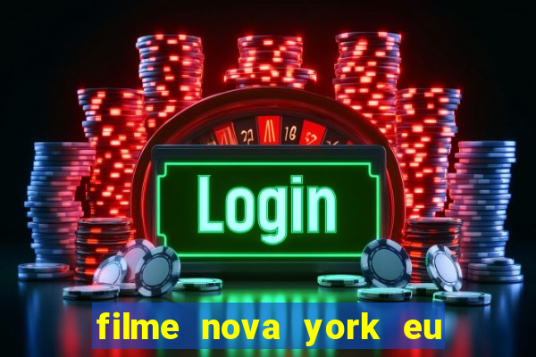 filme nova york eu te amo