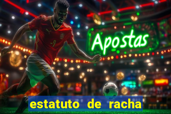 estatuto de racha de futebol