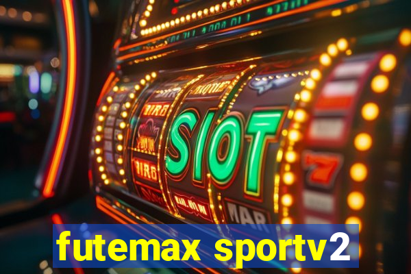 futemax sportv2