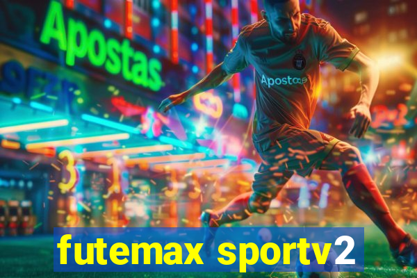 futemax sportv2