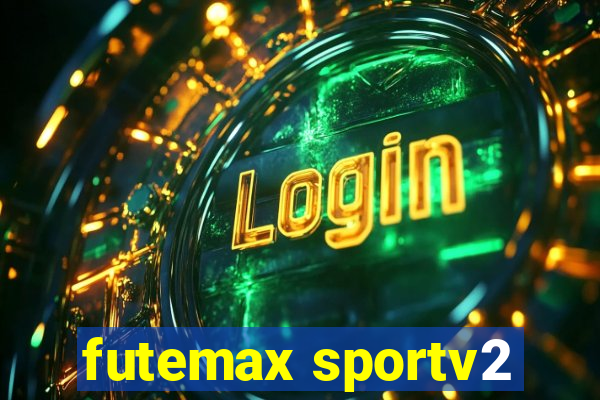 futemax sportv2